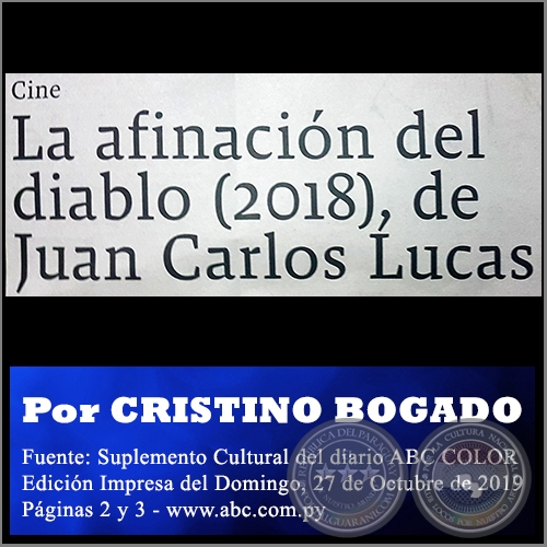 LA AFINACIN DEL DIABLO (2018), DE JUAN CARLOS LUCAS - Por CRISTINO BOGADO - Domingo, 27 de Octubre de 2019